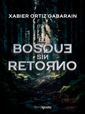 cover image of El bosque sin retorno